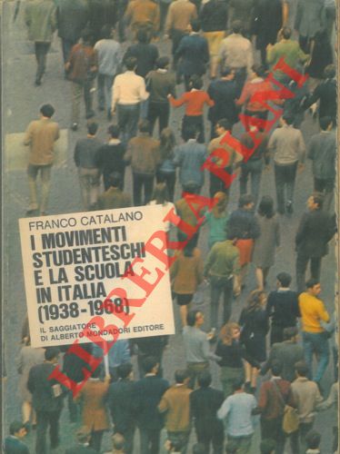 I movimenti studenteschi e la scuola in Italia (1938 - …