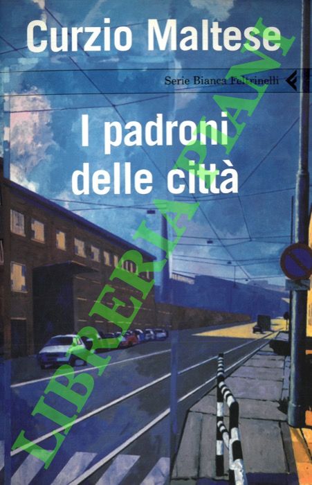 I padroni delle città.