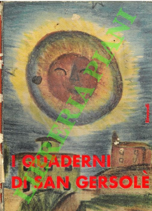 I quaderni di San Gersolè. Prefazione di Italo Calvino.