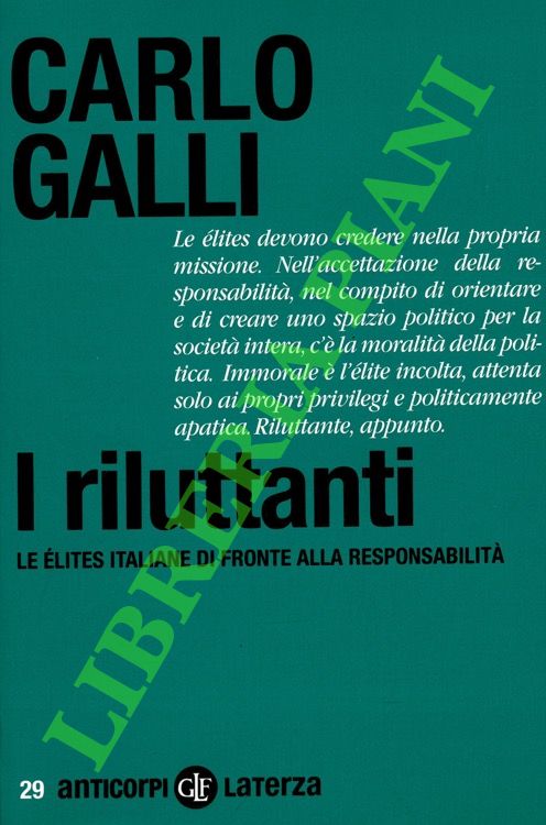 I riluttanti. Le élites italiane di fronte alla responsabilità.