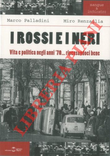 I Rossi e i Neri. Vita e politica negli anni …