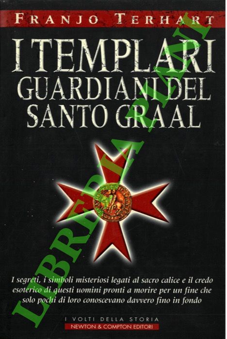 I templari guardiani del Santo Graal.