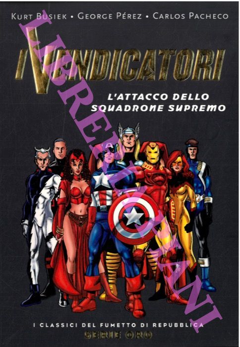 I Vendicatori. L'attacco dello squadrone supremo.
