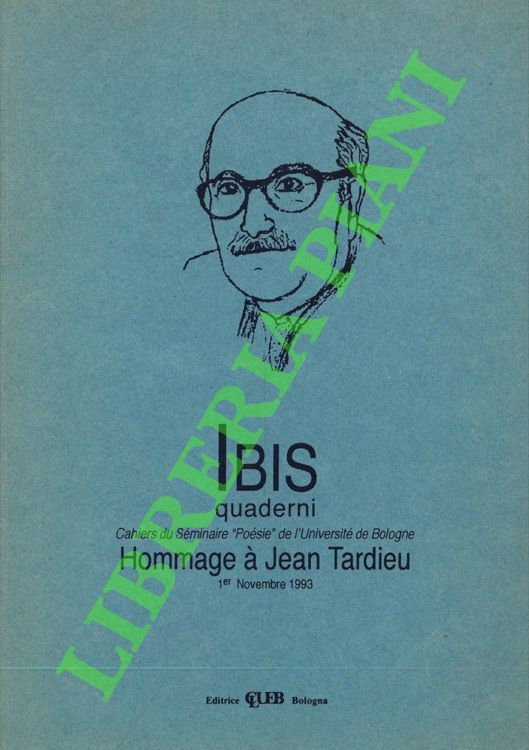 Ibis Quaderni. Cahiers du Seminaire “Poésie” de l'Université de Bologne. …