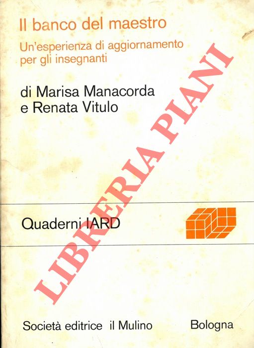 Il banco del maestro. Un' esperienza di aggiornamento per gli …