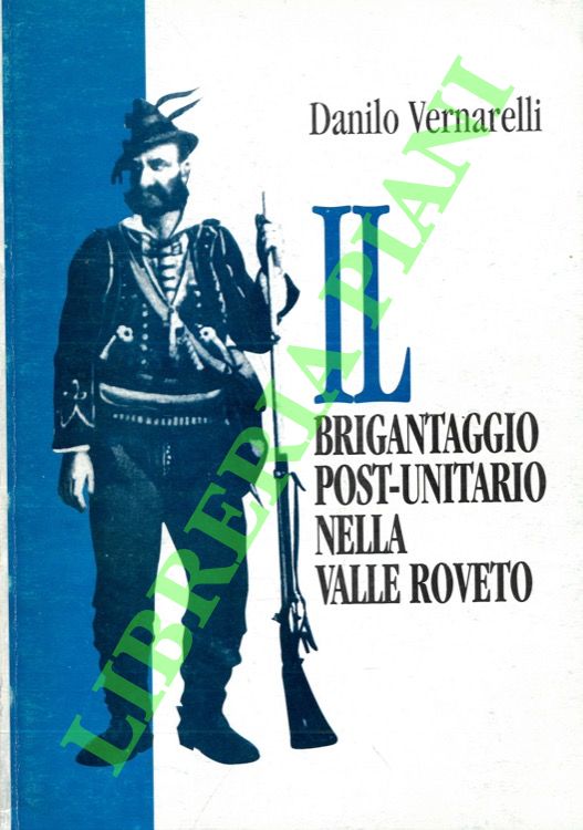 Il brigantaggio post-unitario nella Valle Roveto (Aq).