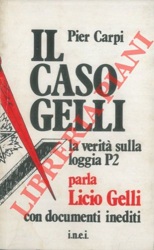 Il caso Gelli.