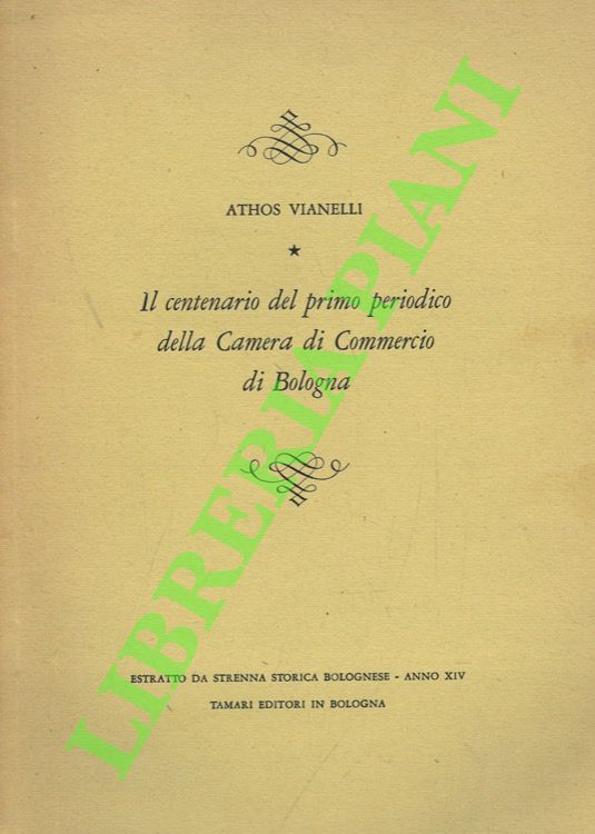 Il centenario del primo periodico della Camera di Commercio di …