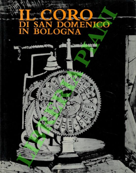 Il coro di San Domenico in Bologna.