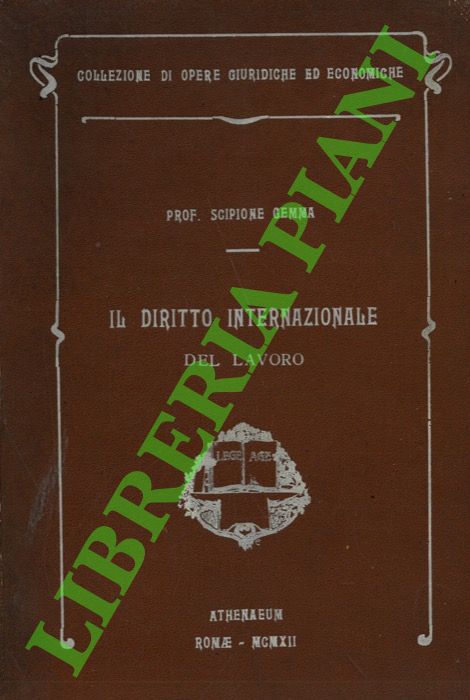 Il diritto internazionale del lavoro.