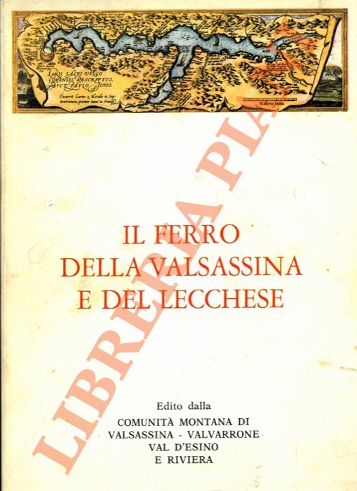Il ferro della Valsassina e del Lecchese.