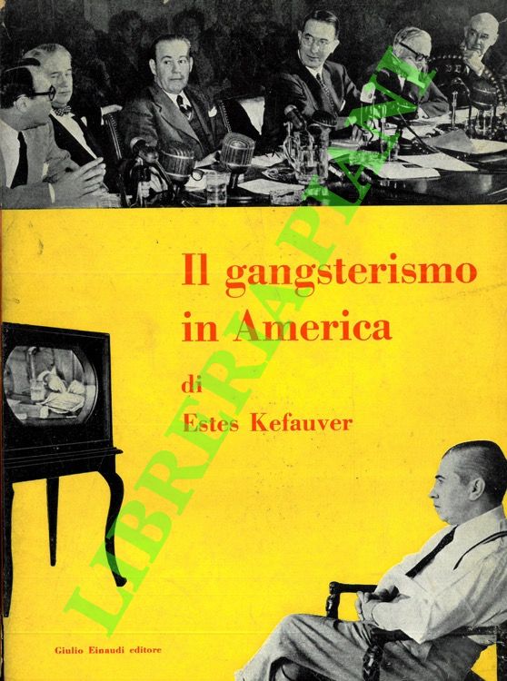 Il gangsterismo in America.