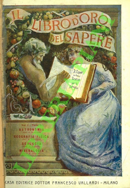 Il libro d'oro del sapere. Il sapere in brevi trattati …