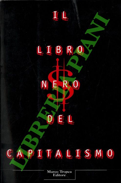 Il libro nero del Capitalismo.