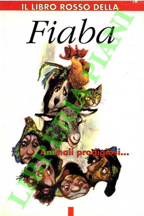 Il libro rosso della Fiaba. Animali prodigiosi.