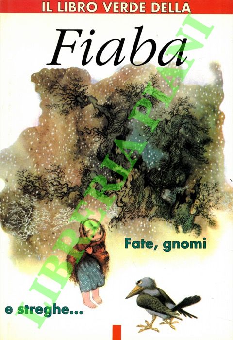 Il libro verde della Fiaba. Fate, gnomi e streghe.