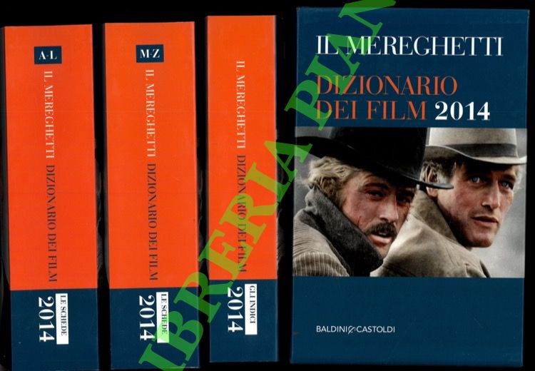 Il Mereghetti. Dizionario dei Film 2014. Le schede. Gli indici.