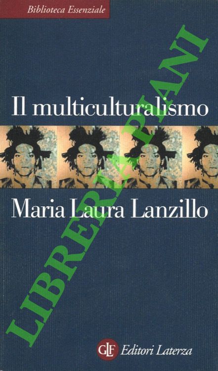 Il multiculturalismo.