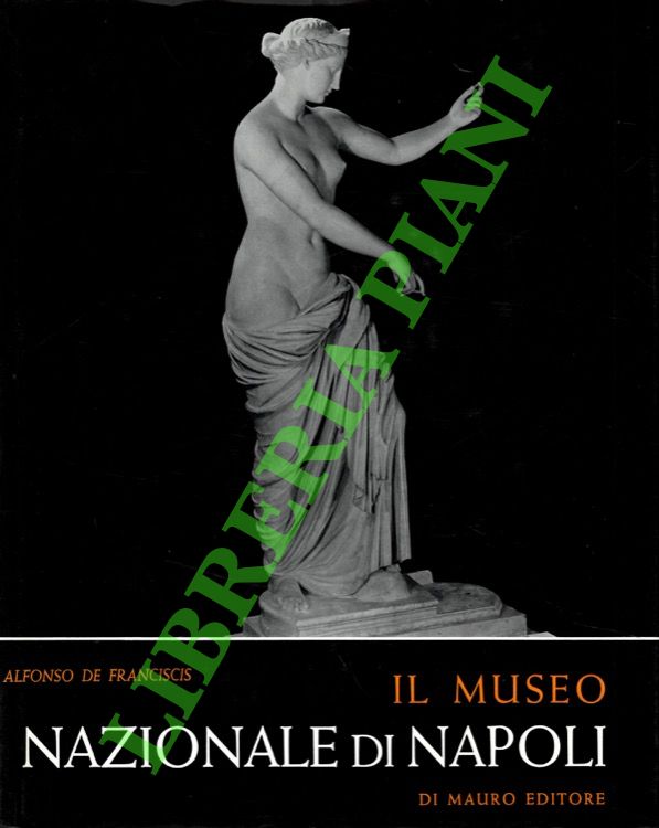 Il Museo Nazionale di Napoli.