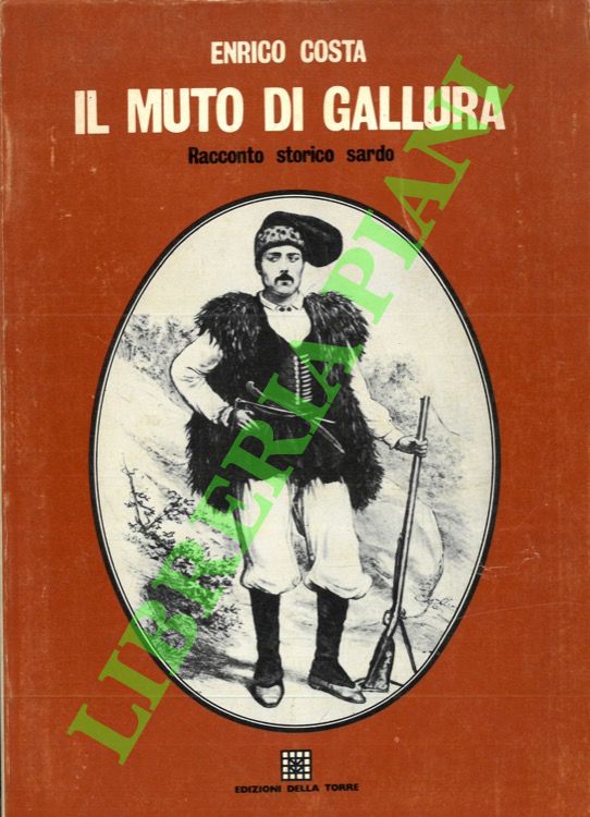 Il muto di Gallura. (Racconto storico sardo).