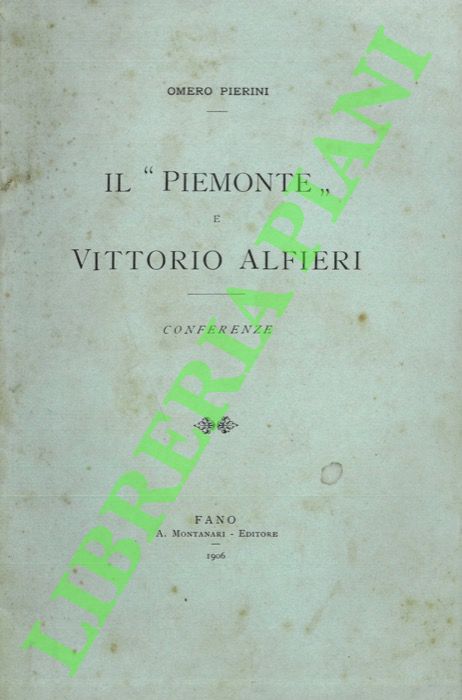 Il "Piemonte" di Vittorio Alfieri. Conferenze.