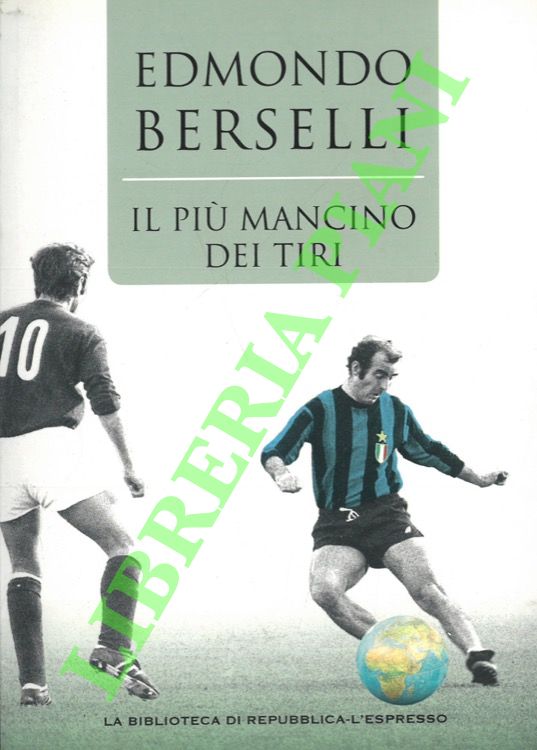 Il più mancino dei tiri.
