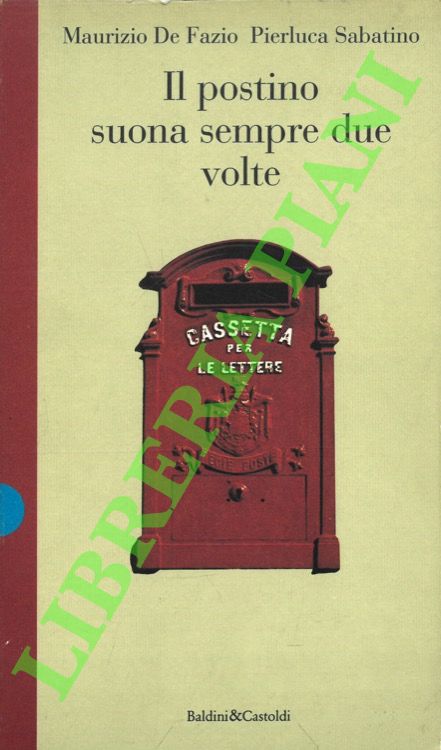 Il postino suona sempre due volte.