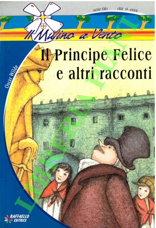 Il Principe felice e altri racconti.