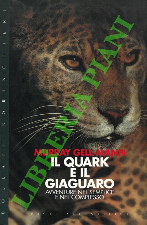 Il quark e il giaguaro. Avventure nel semplice e nel …