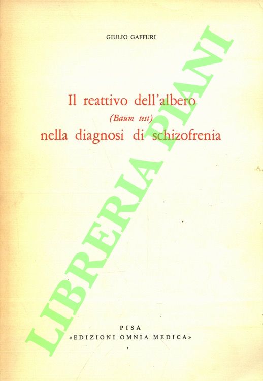 Il reattivo dell'albero (Baum test) nella diagnosi di schizofrenia.