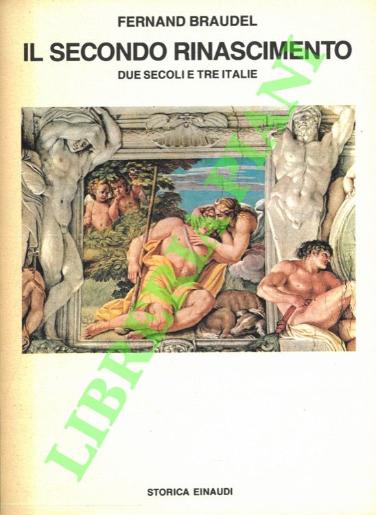 Il secondo Rinascimento. Due secoli e tre Italie.
