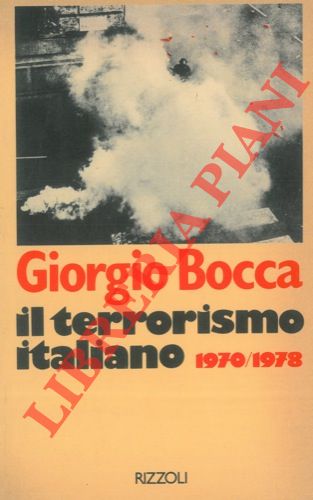 Il terrorismo italiano. 1970-1978.