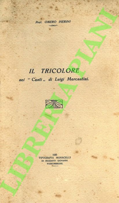 Il Tricolore nei "Canti" di Luigi Mercantini.
