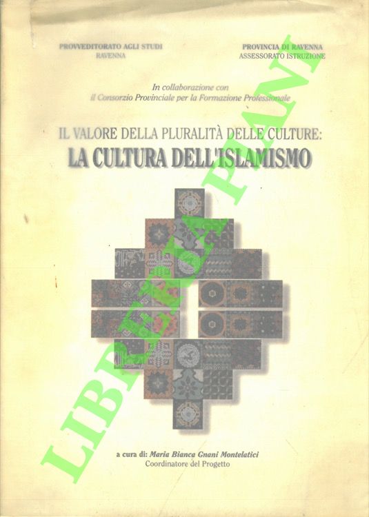 Il valore della pluralità delle culture: la cultura dell'islamismo.