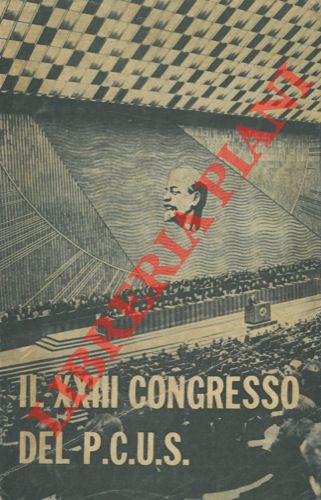 Il XXIII Congresso del PCUS.