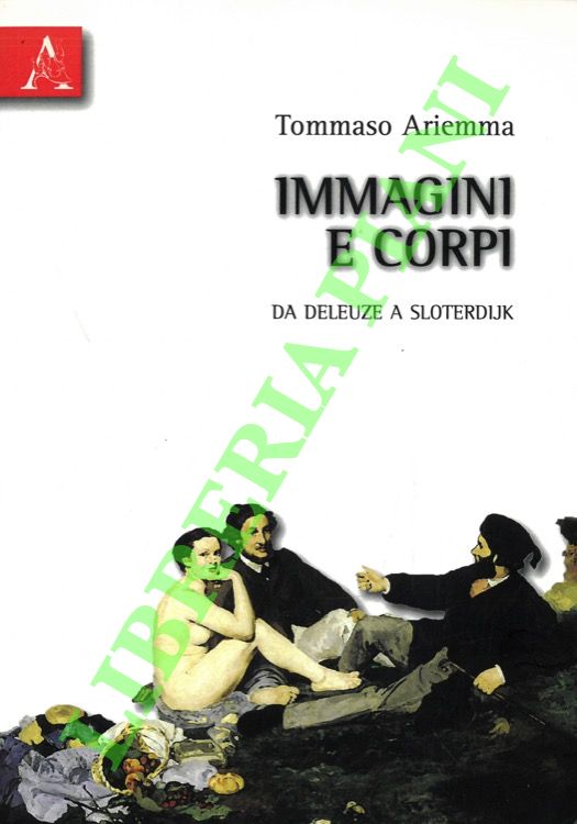 Immagini e corpi. Da Deleuze a Sloterdijk.