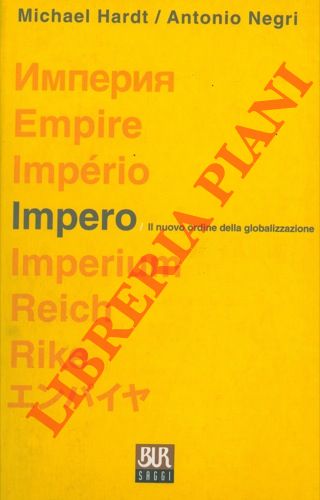 Impero. (Il nuovo ordine della globalizzazione).