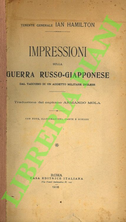 Impressioni sulla guerra russo-giapponese dal taccuino di un addetto militare …