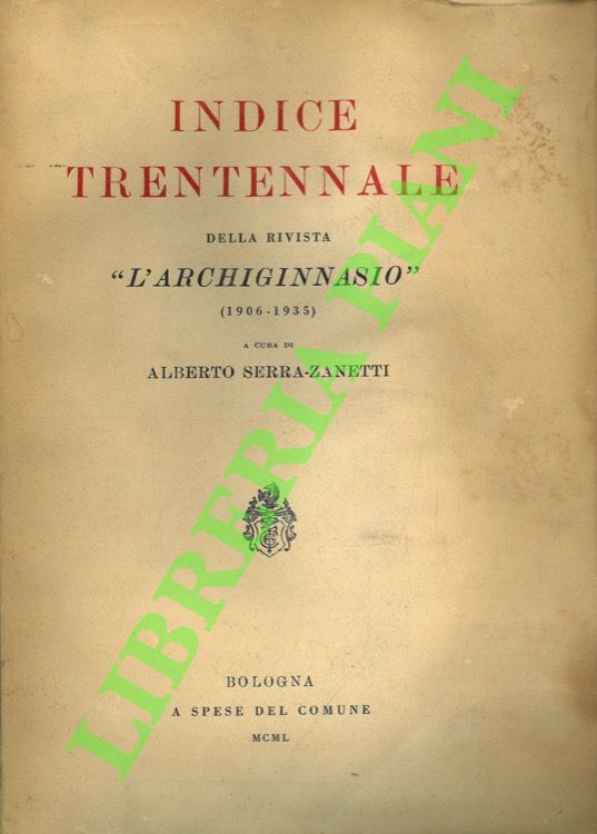 Indice trentennale della rivista “L'Archiginnasio”.
