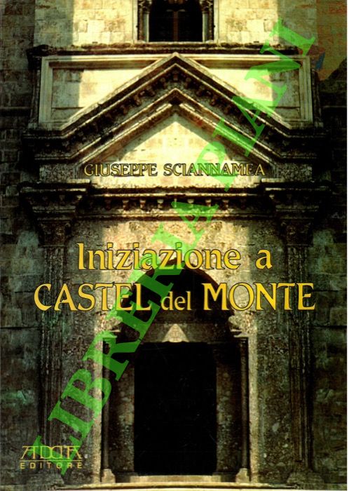 Iniziazione a Castel del Monte.