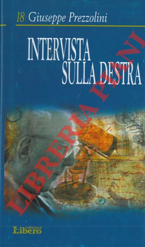 Intervista sulla destra. A cura di Claudio Quarantotto.