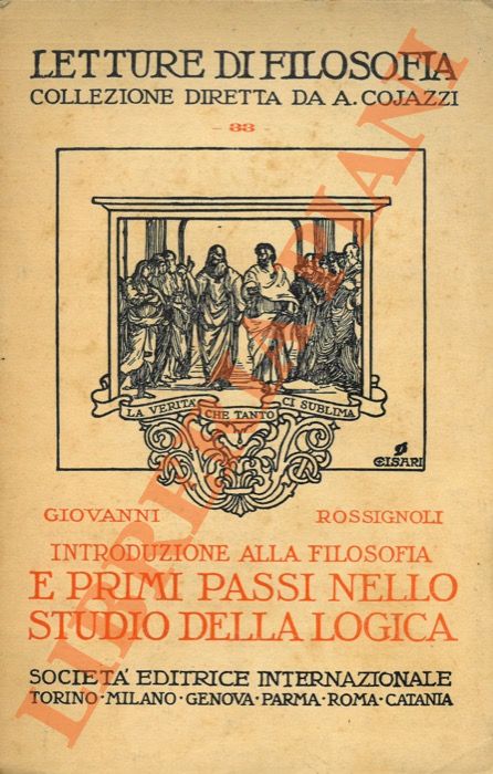 Introduzione alla filosofia e primi passi nello studio della logica.