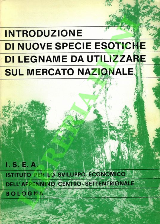 Introduzione di nuove specie esotiche di legname da utilizzare sul …