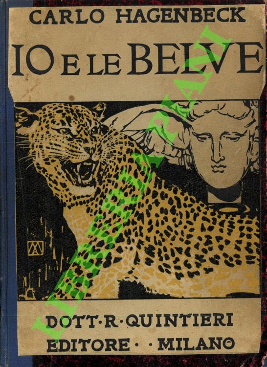 Io e le belve. Le mie memorie di domatore e …