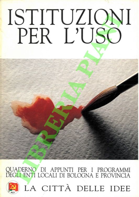 Istituzioni per l'uso. Quaderno di appunti per i programmi degli …
