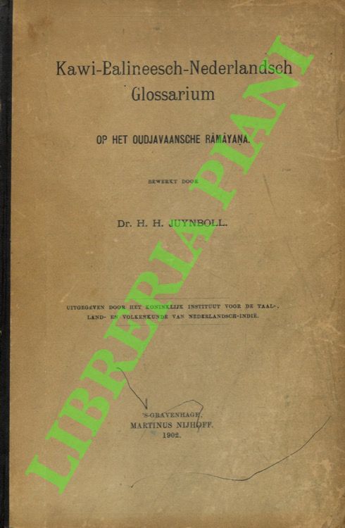 Kawi - Balineesch - Nederlandsch Glossarium op Het Oudjavaansche Ramayana.