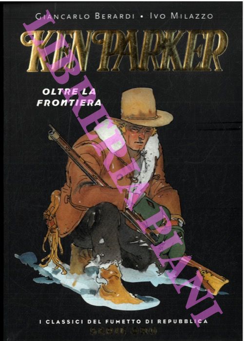 Ken Parker. Oltre la frontiera.