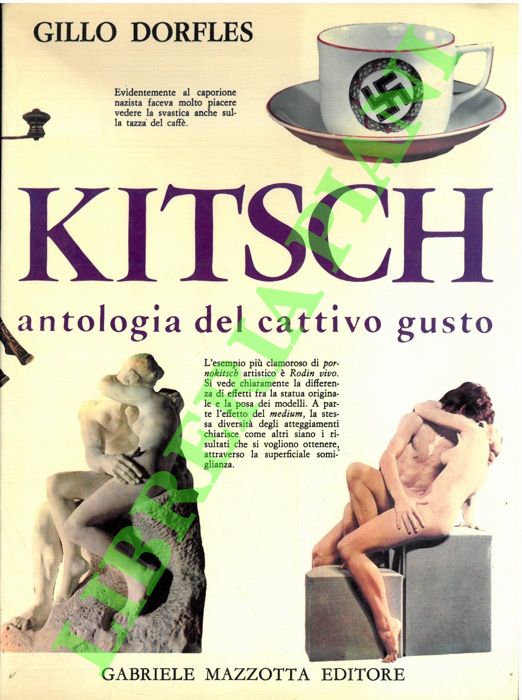 Kitsch. Antologia del cattivo gusto.