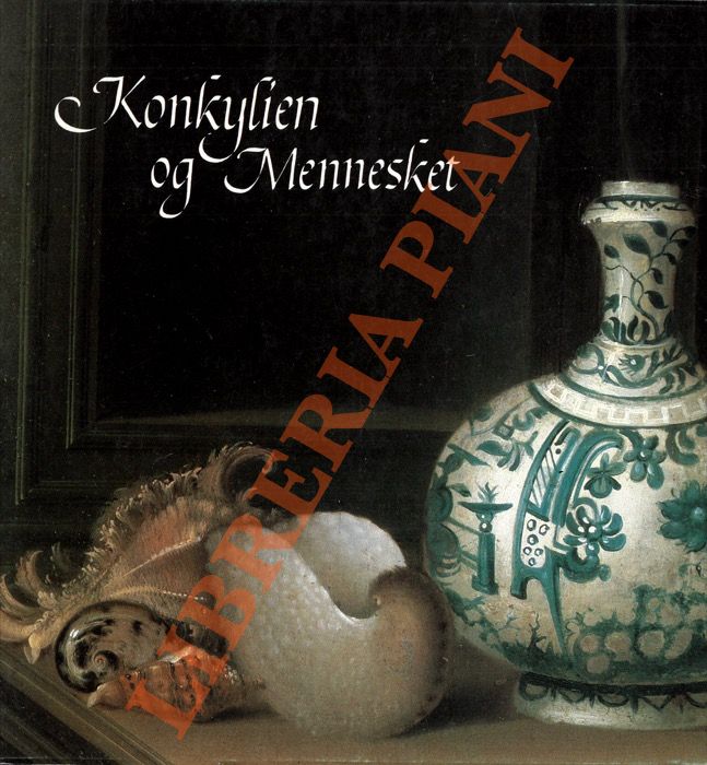 Konkylien og Mennesket. Udstilling i Kunstindustrimuseet Kobenhavn, 25. november 1983 …