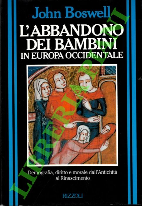 L'abbandono dei bambini in Europa Occidentale.